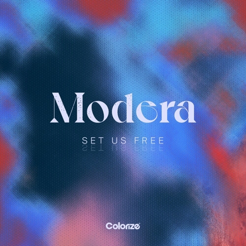 Modera - Set Us Free [ENCOLOR438E]